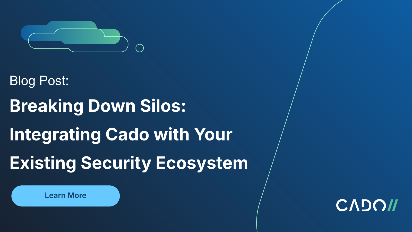Breaking Down Silos: Integrating Cado With Your Existing Security Ecosystem